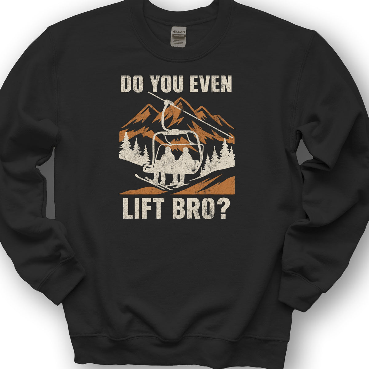 Funny "Do You Even Lift Bro" Ski Lift Sweatshirt - Black