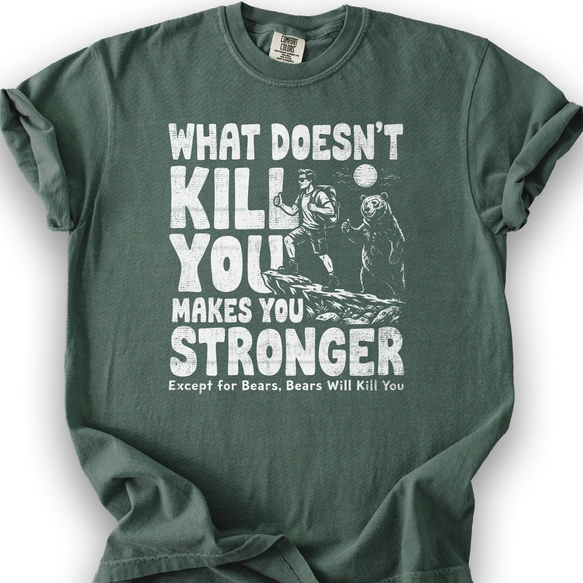Bears Will Kill You T-Shirt - Blue Spruce