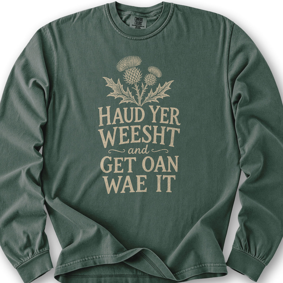 Haud Yer Weesht Long Sleeve Shirt - Blue Spruce