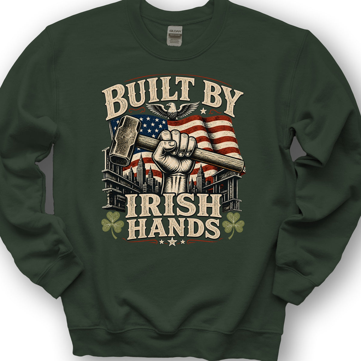 Bulit By Irish Hands Sweatshirt - Forest Green
