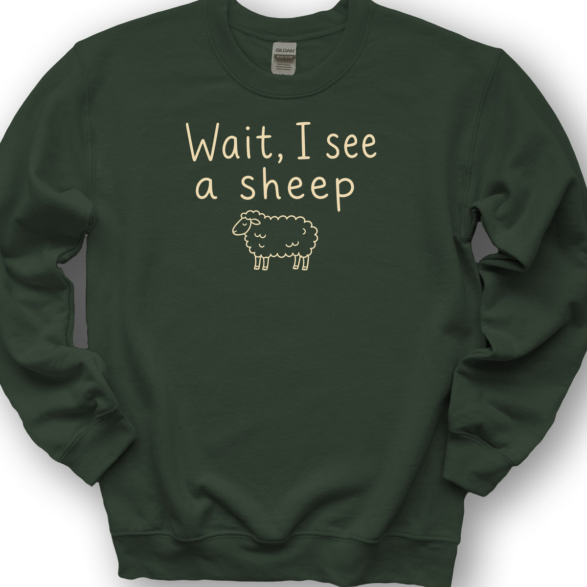 Wait I See A Sheep Sweatshirt - Forest Green