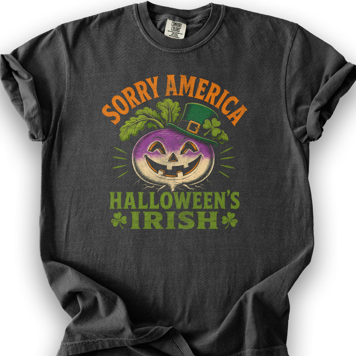 Sorry Halloween's Irish T-Shirt - Graphite