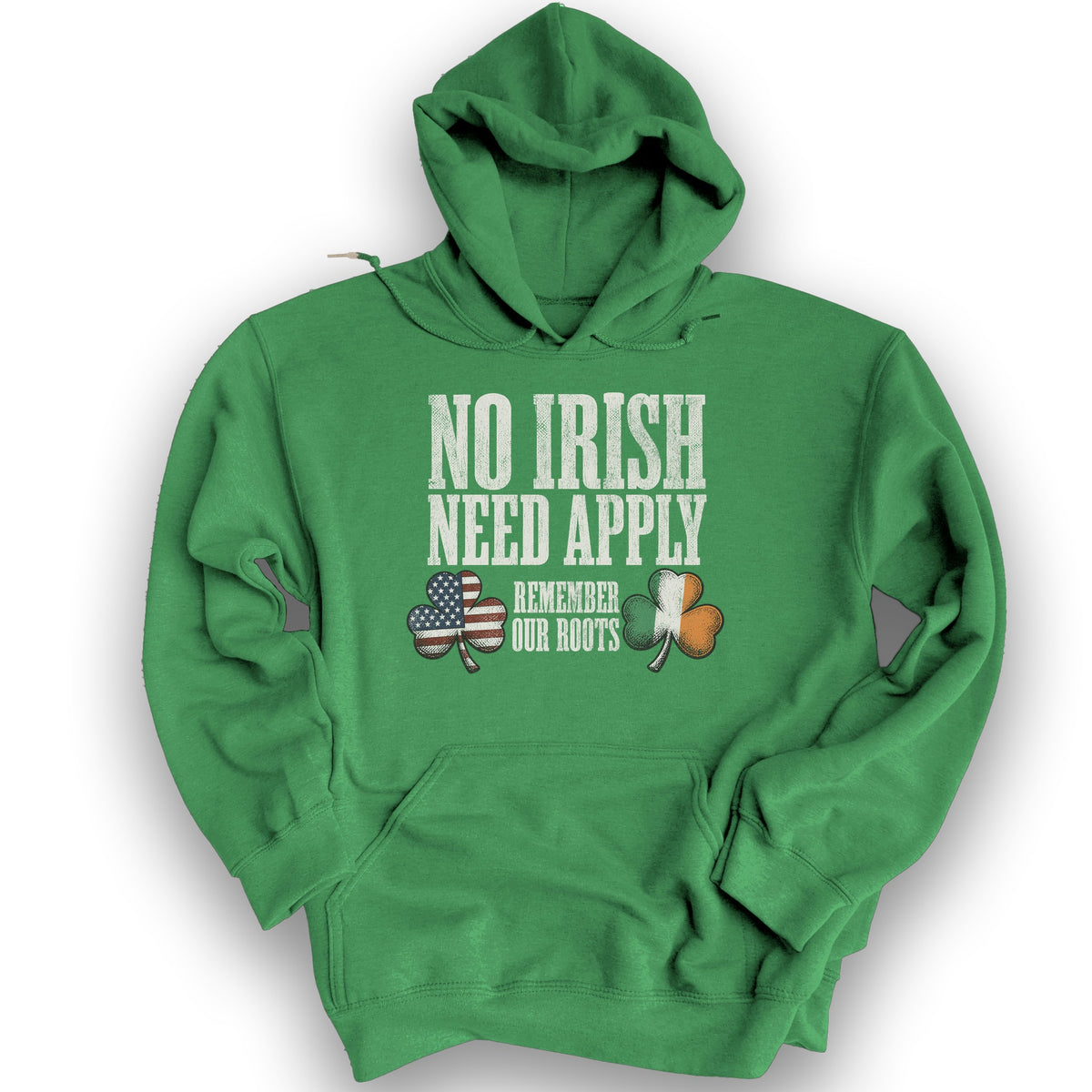 No Irish Need Apply Hoodie - Irish Green