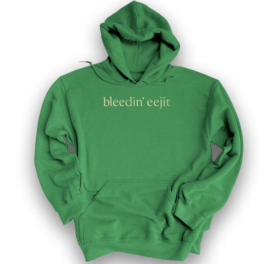 Bleedin' Eejit Hoodie - Irish Green
