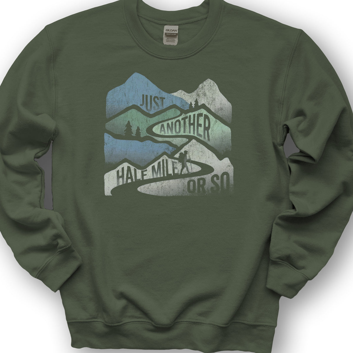 Just Another Half Mile Sweatshirt - Military Green