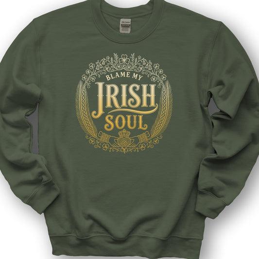 My Irish Soul Sweatshirt - Military Green