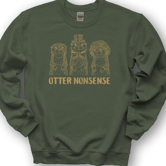 Otter Nonsense Sweatshirt - Military Green