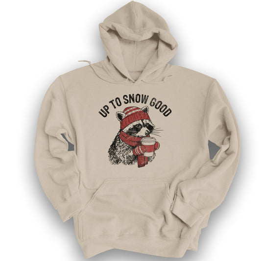 Up To Snow Good Hoodie - Sand