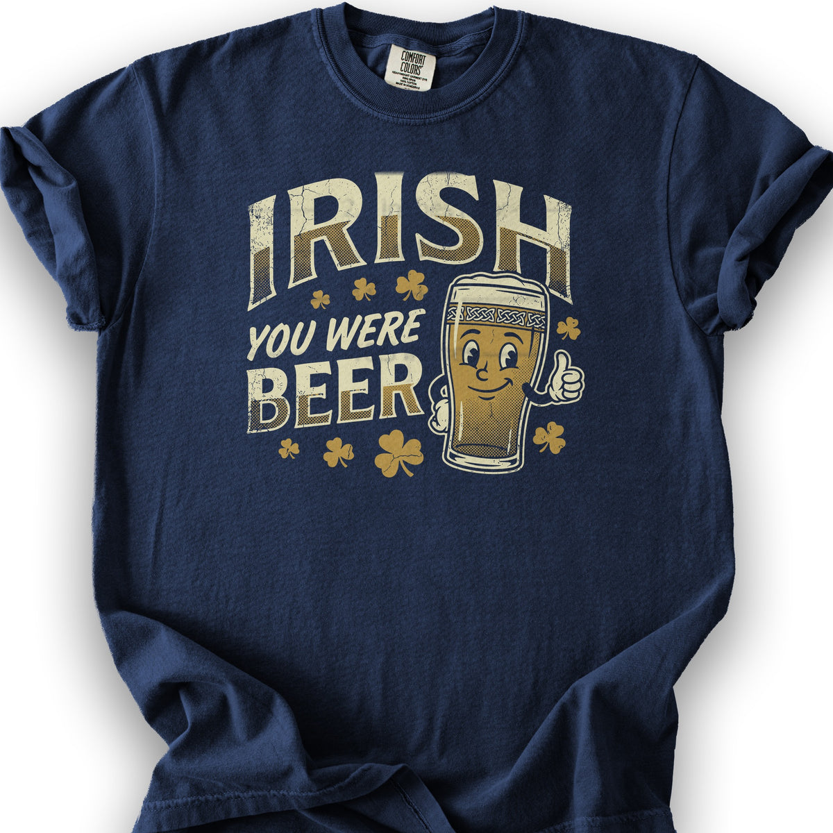 Irish You Were Beer T-shirt - True Navy