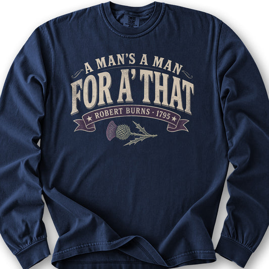A Man's A Man Long Sleeve Shirt - True Navy