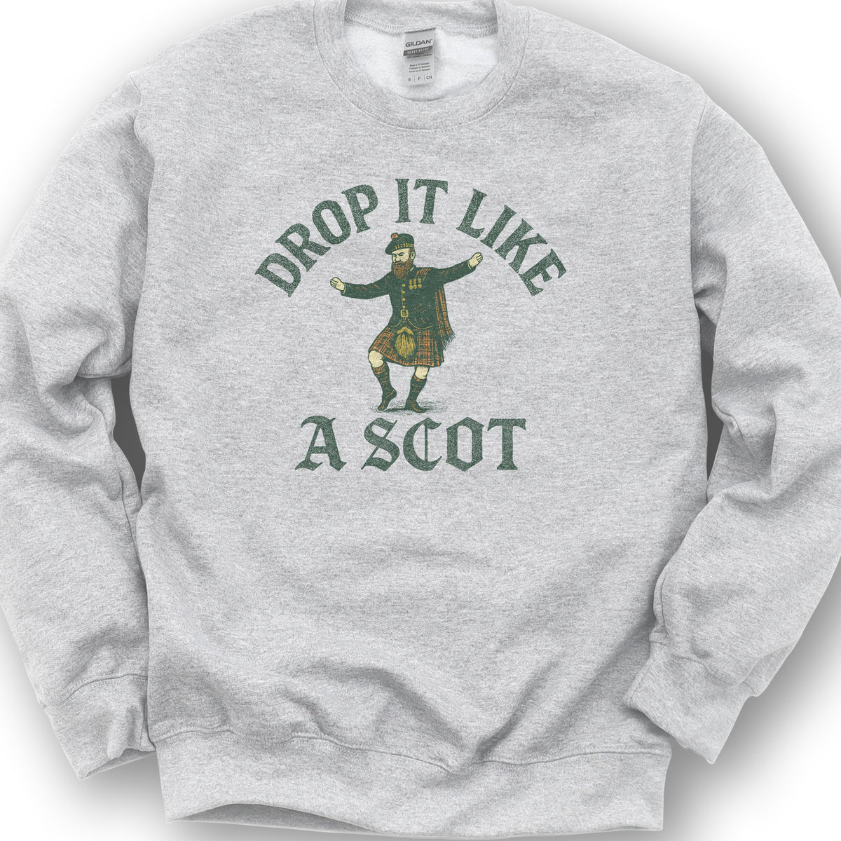 Drop It Like a Scot Sweatshirt - Ash