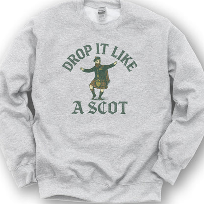 Drop It Like a Scot Sweatshirt - Ash