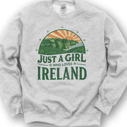Just a Girl Who Loves Ireland Sweatshirt - Ash