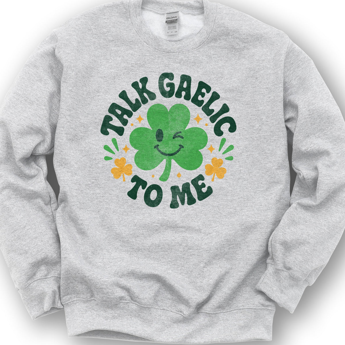 Talk Gaelic To Me Sweatshirt - Ash