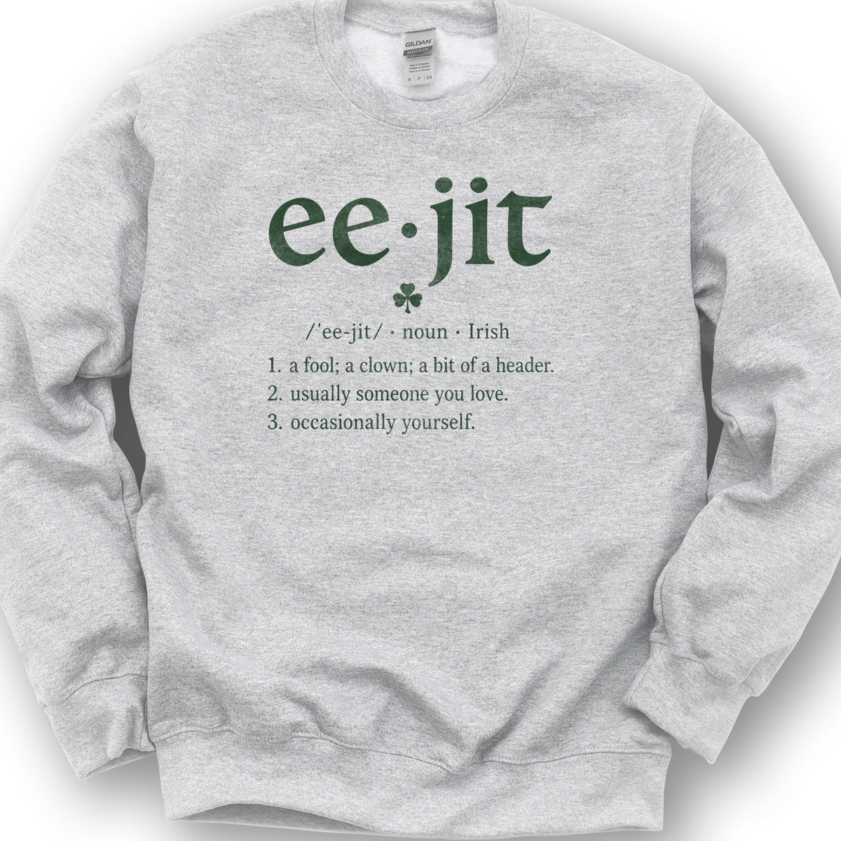Eejit Definition Sweatshirt - Ash