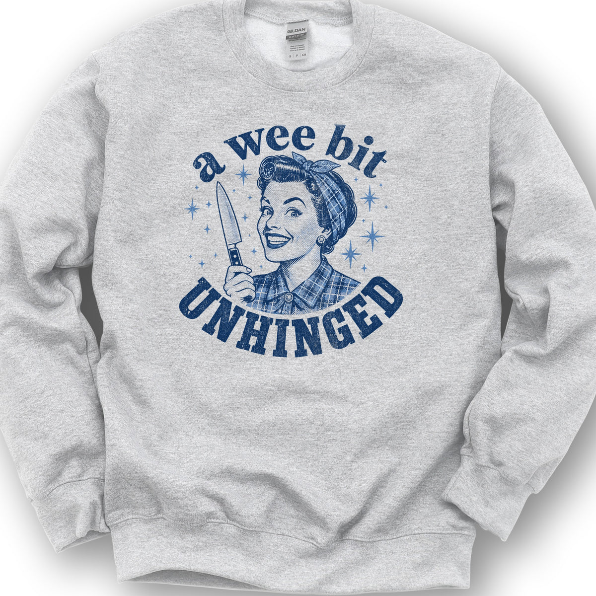 A Wee Bit Unhinged Sweatshirt - Ash