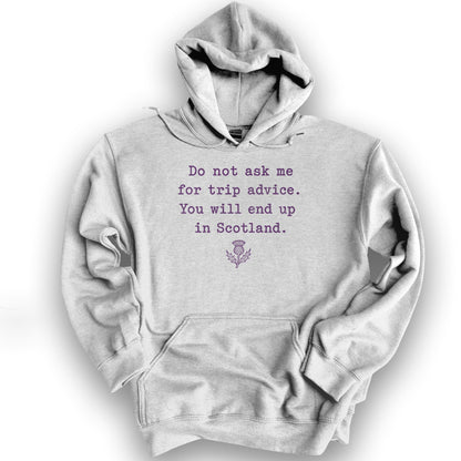 Trip Advice Scotland Hoodie - Ash