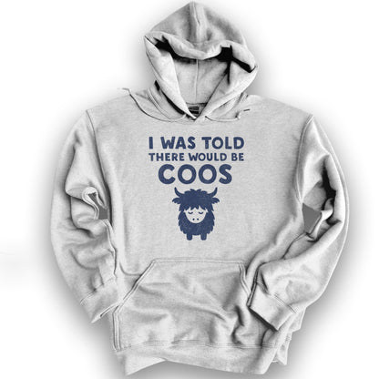 I Was Told Coos Hoodie - Ash