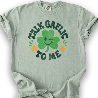 Talk Gaelic To Me T-Shirt - Bay