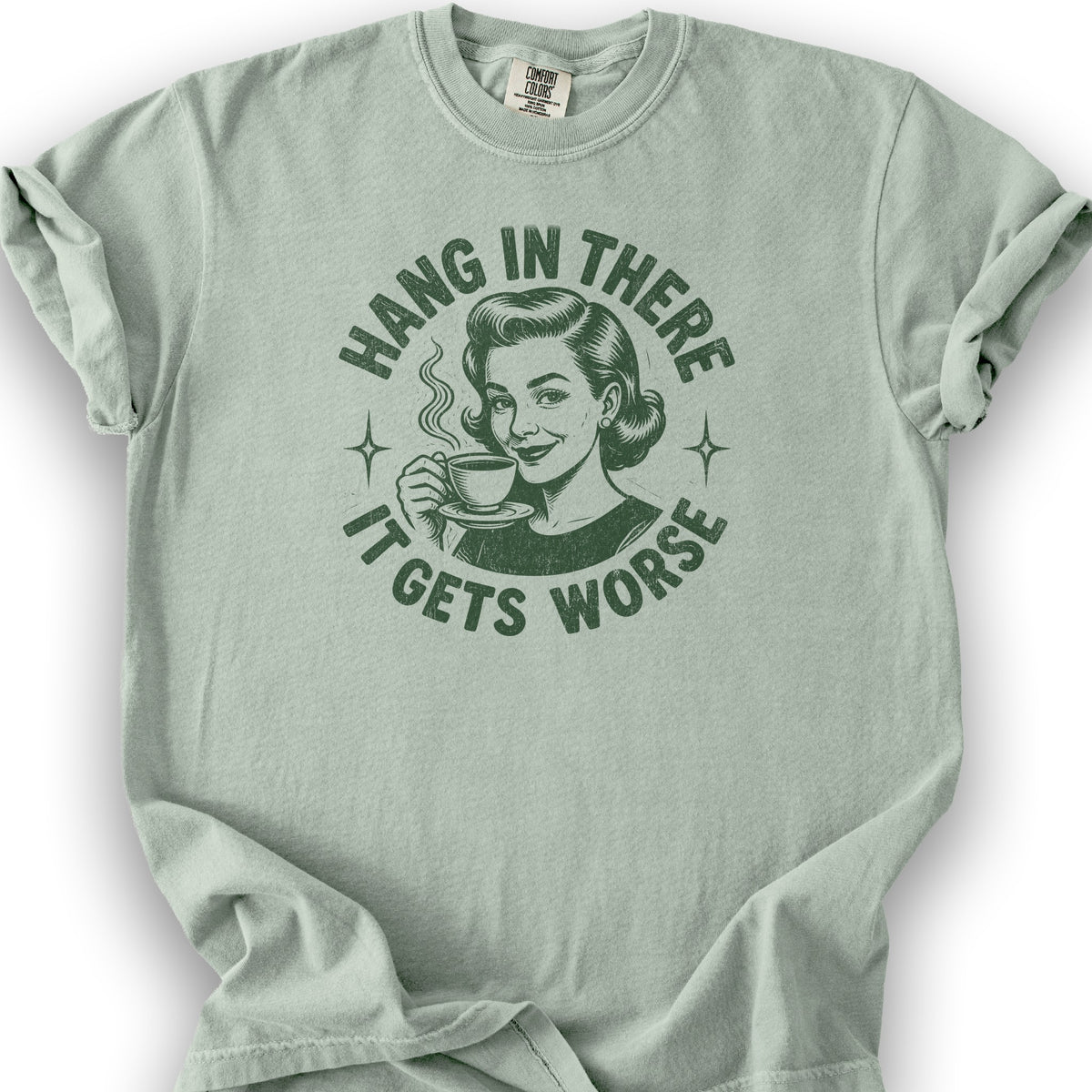 It Gets Worse T-Shirt - Bay