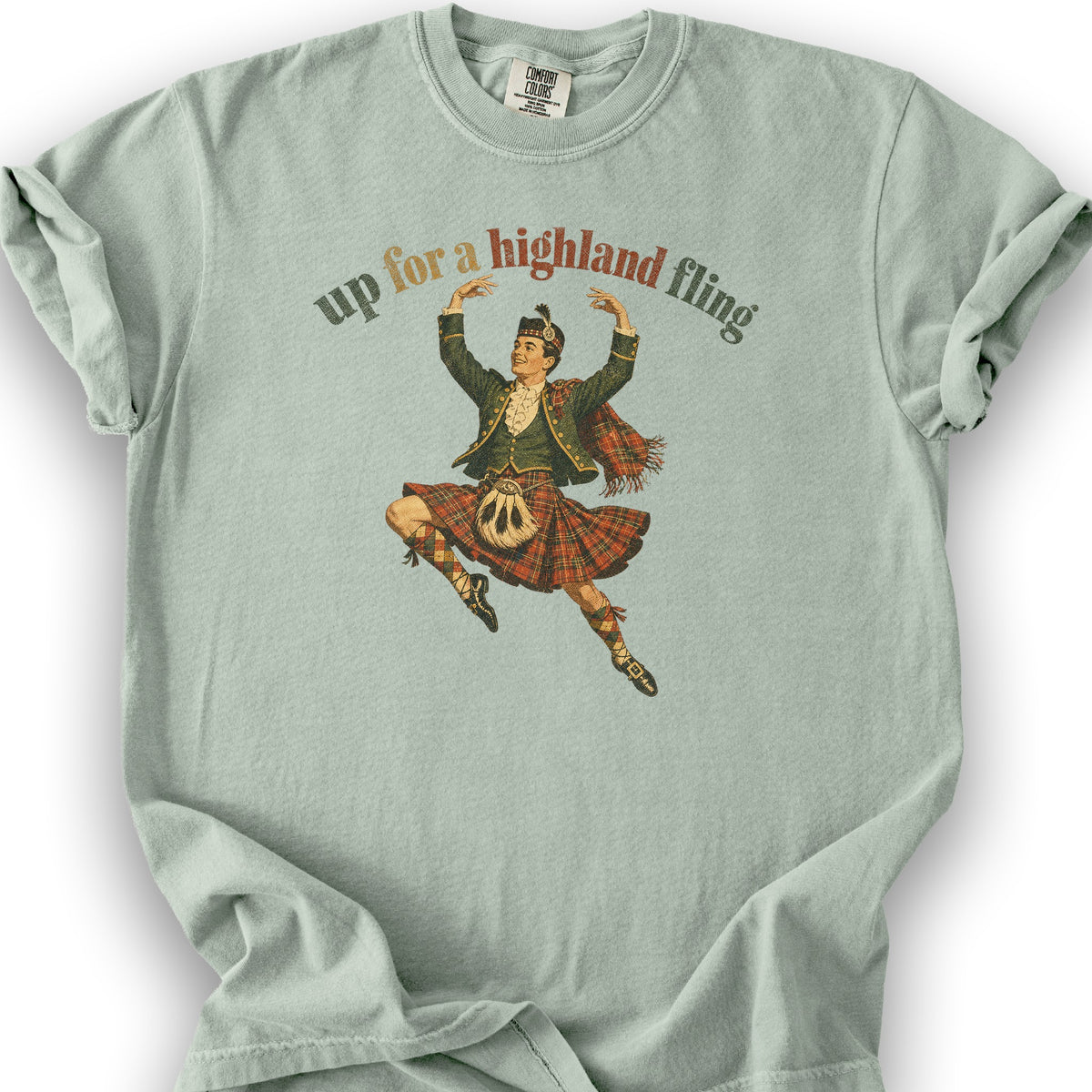 Up For A Highland Fling T-Shirt