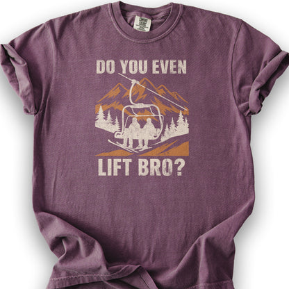 Funny "Do You Even Lift Bro" Ski Lift T-Shirt - Berry