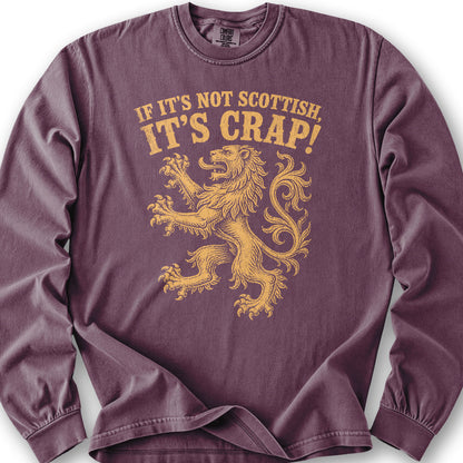 Not Scottish It's Crap Long Sleeve Shirt - Berry