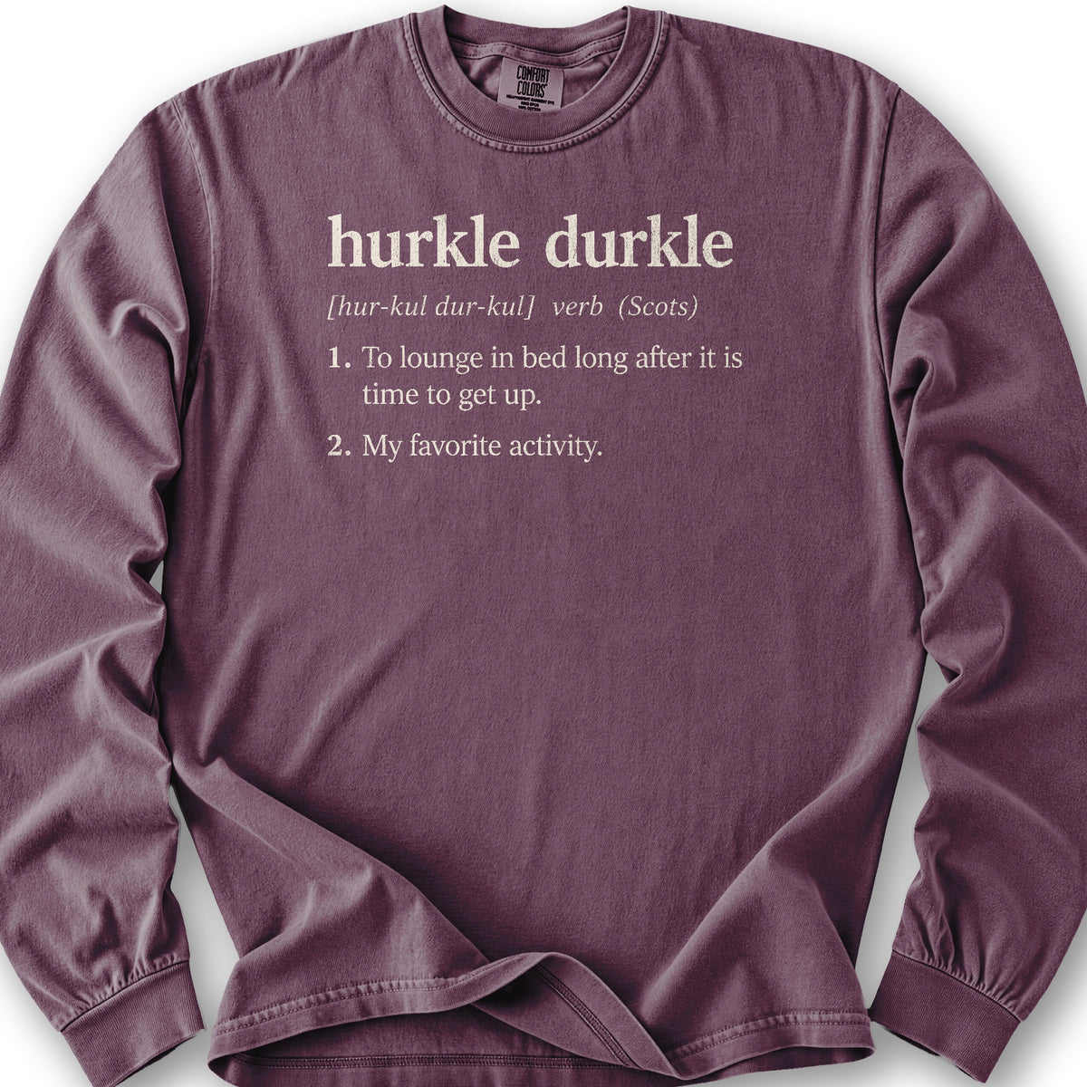 Hurkle Durkle Definition Long Sleeve Shirt