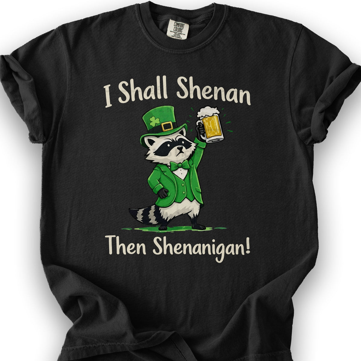 I Shall Shenan Irish T-Shirt - Black