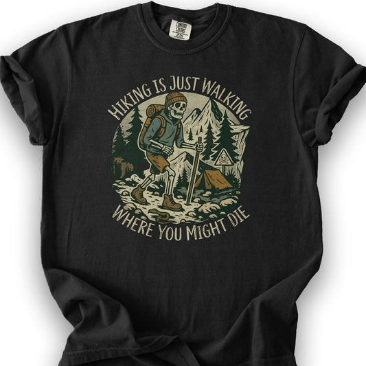 Hiking Is Just Walking T-Shirt - Black