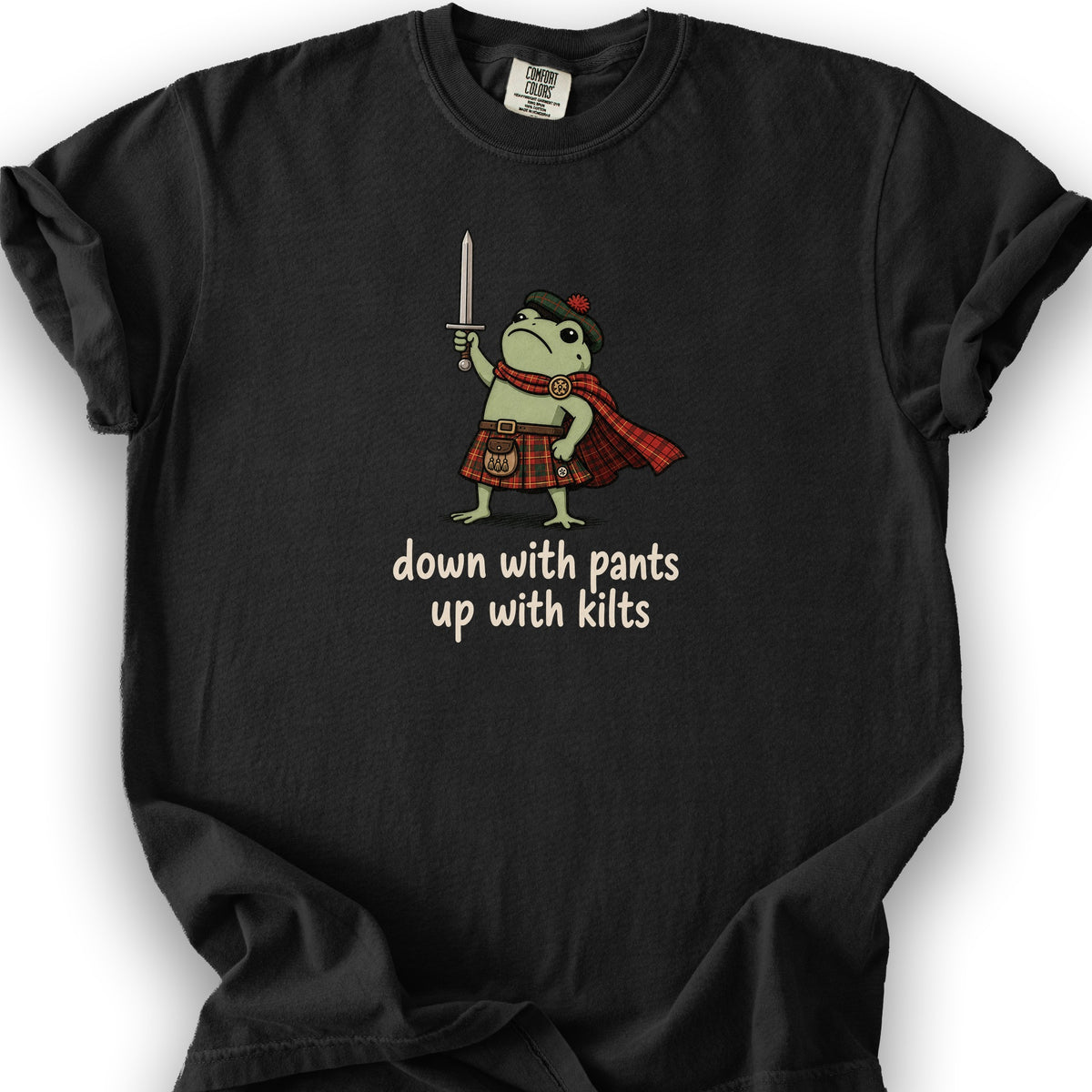 Down With Pants Up With Kilts T-Shirt - Black