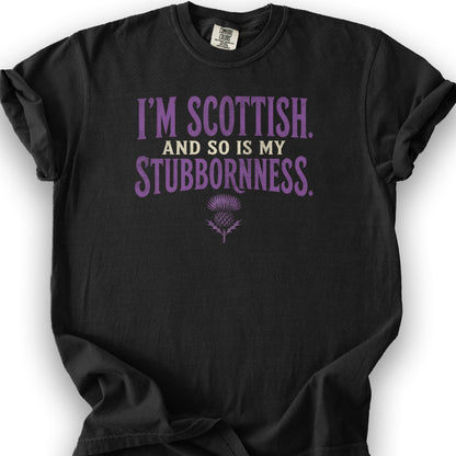 Scottish And Stubborn T-Shirt - Black