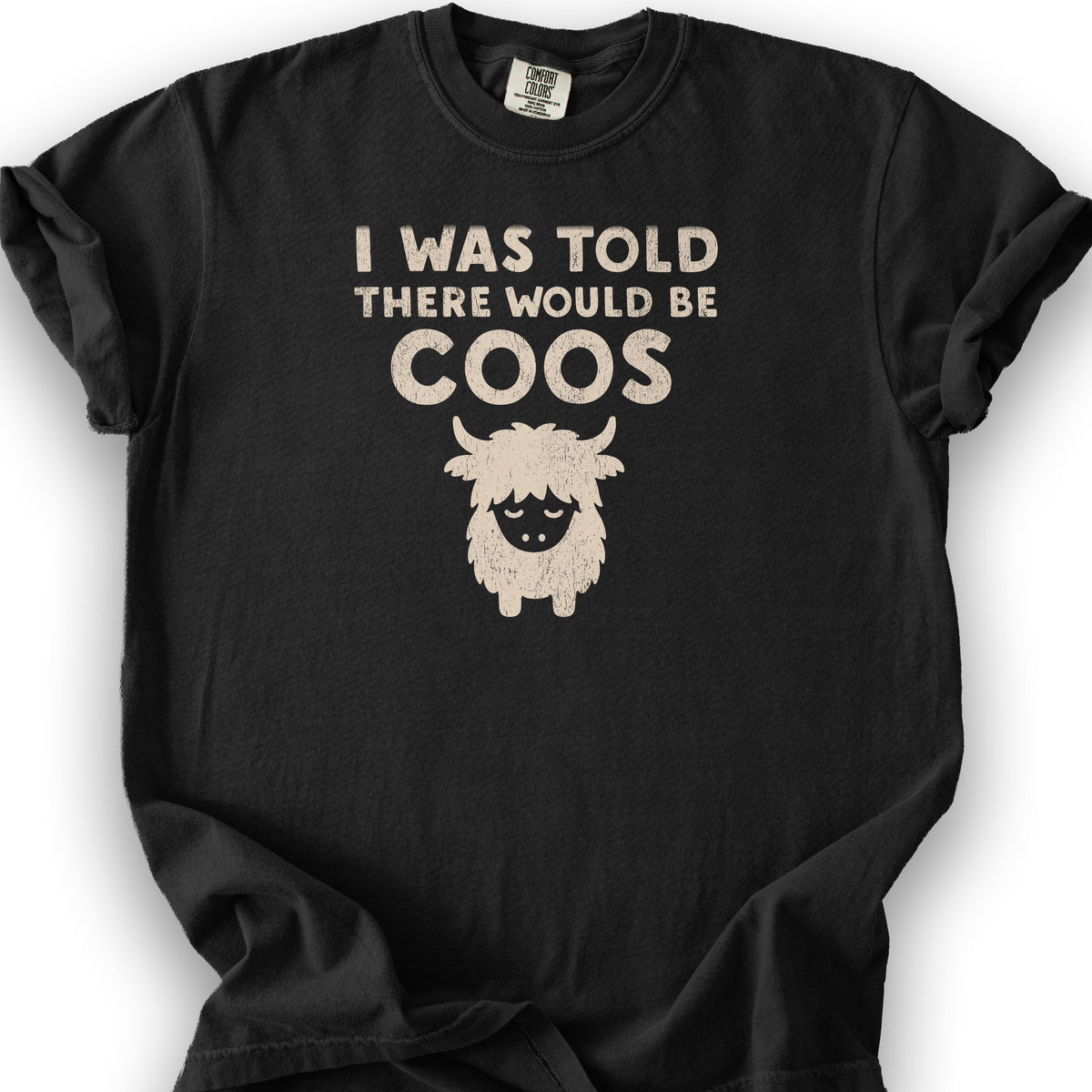 I Was Told Coos T-Shirt - Black
