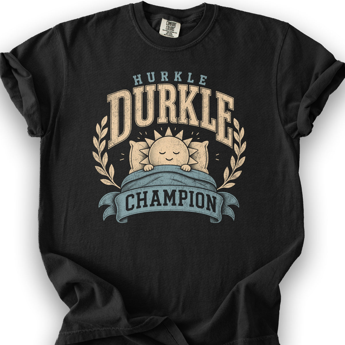 Hurkle Durkle Champion T-Shirt