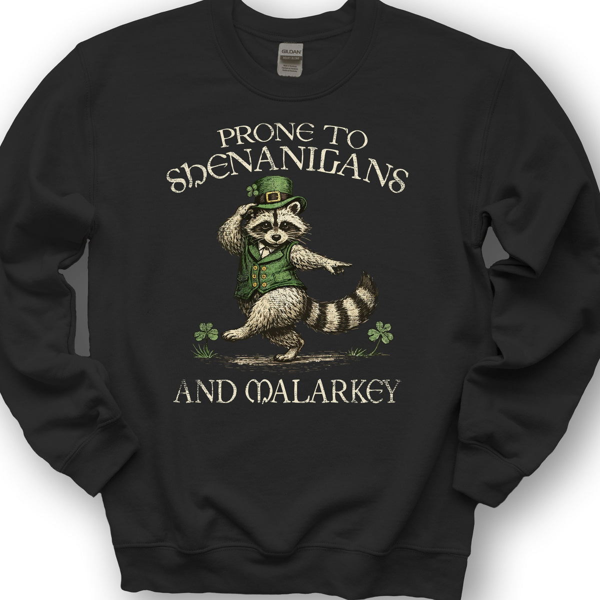 Shenanigans and Malarkey Sweatshirt - Black