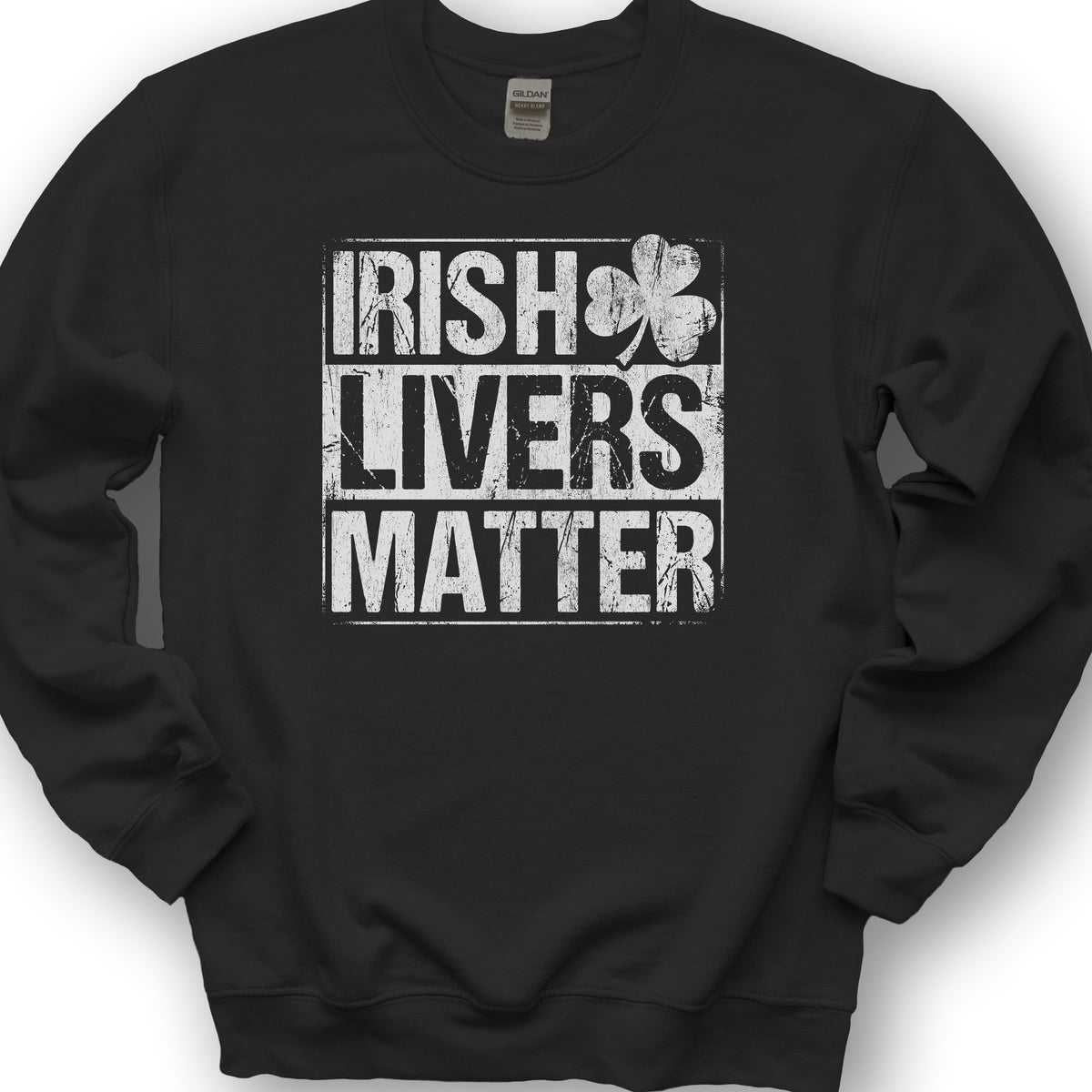 Irish Livers Matter Sweatshirt - Black