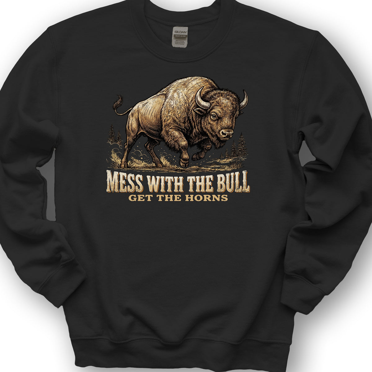 Mess With the Bull Sweatshirt - Black
