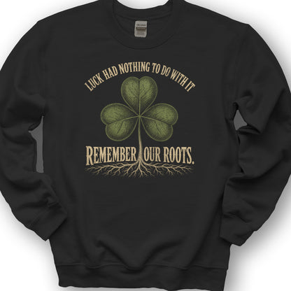 Remember Our Roots Sweatshirt - Black