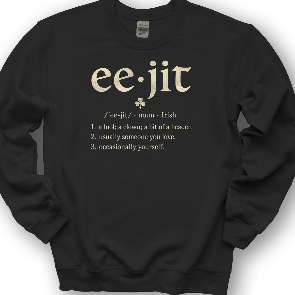 Eejit Definition Sweatshirt - Black