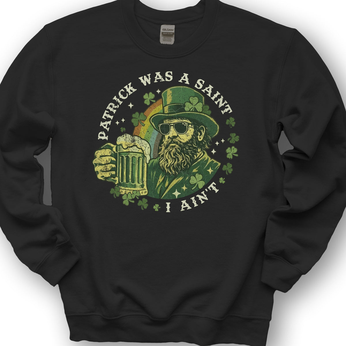 Patrick Was A Saint Sweatshirt - Black