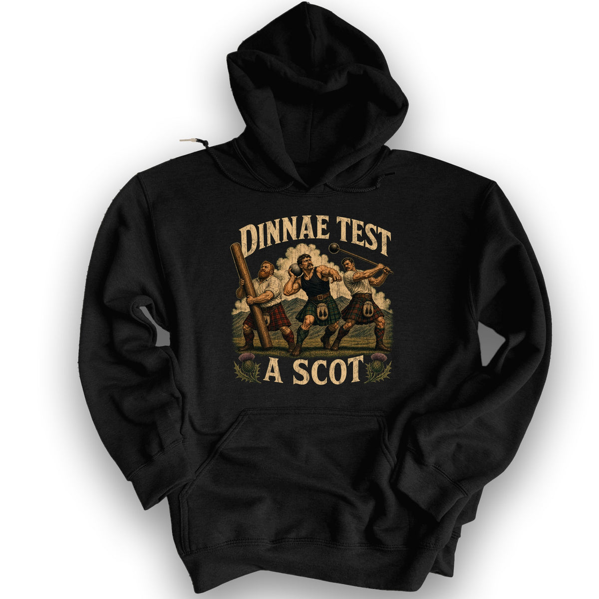 Dinnae Test A Scot Hoodie - Black