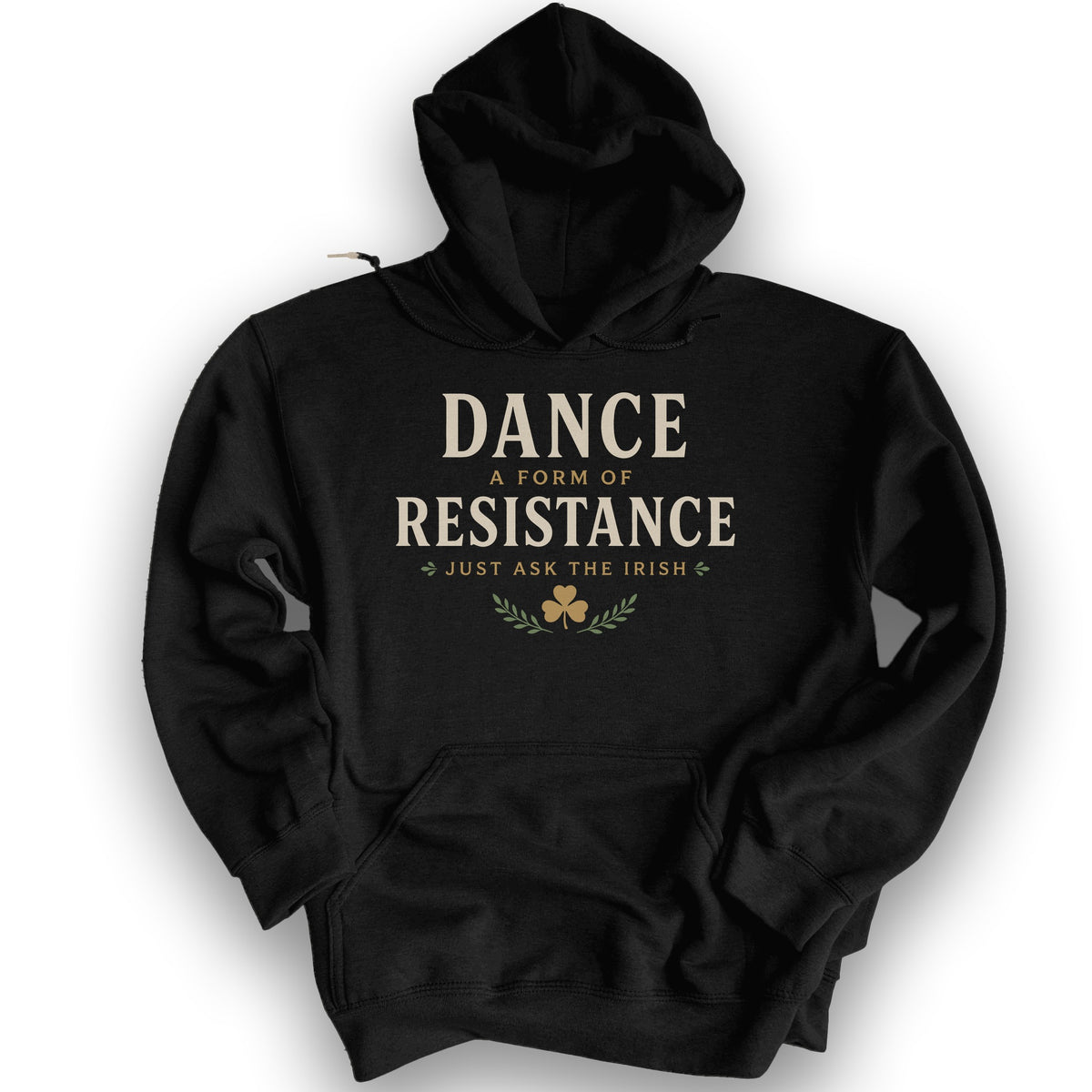 Dance Resistance Irish Hoodie - Black