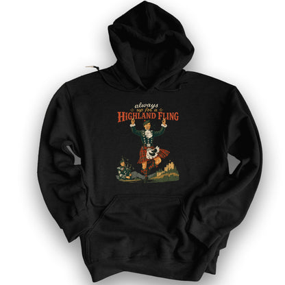 Always Up For A Highland Fling Hoodie