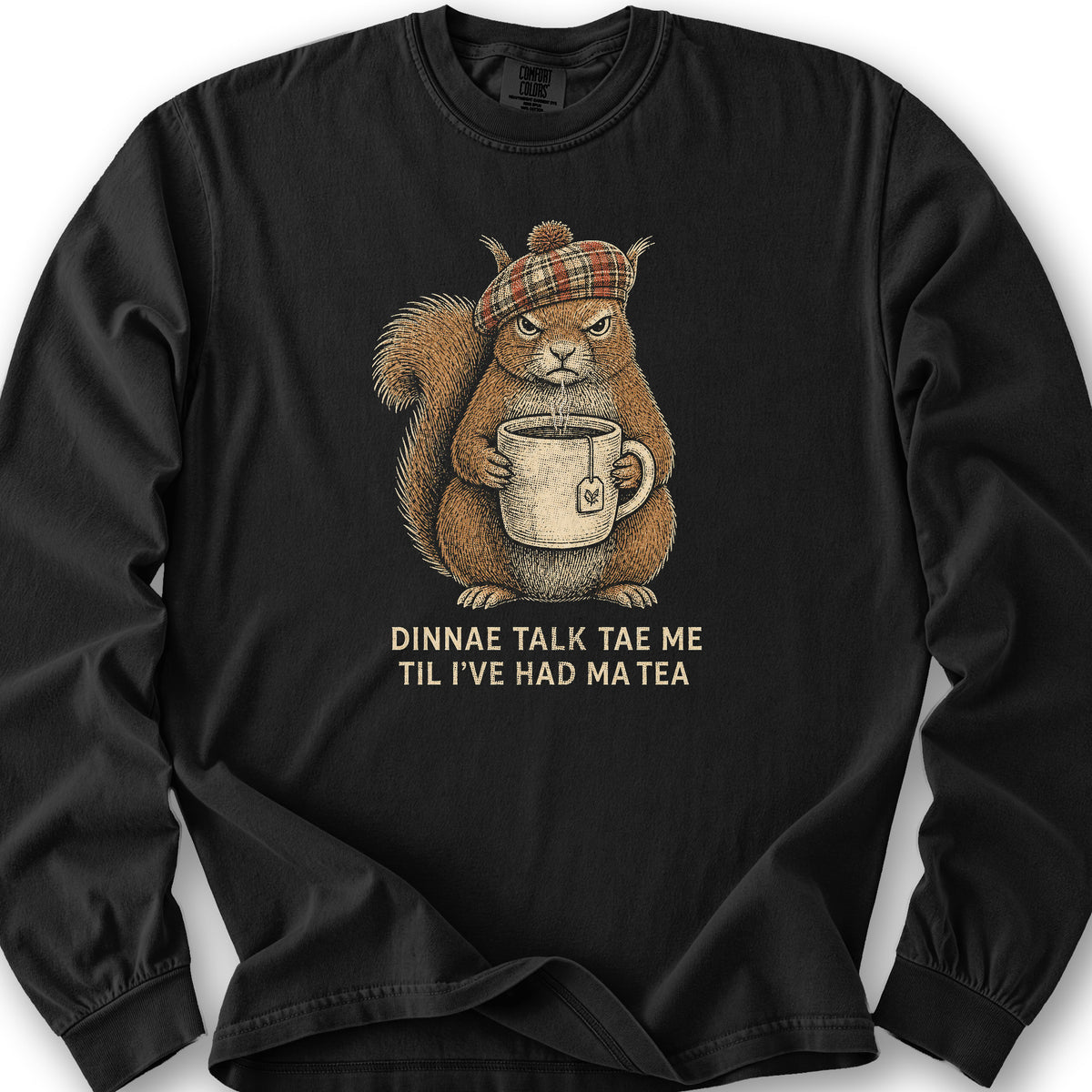 Dinnae Talk Squirrel Long Sleeve Shirt - Black