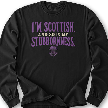 Scottish And Stubborn Long Sleeve Shirt - Black