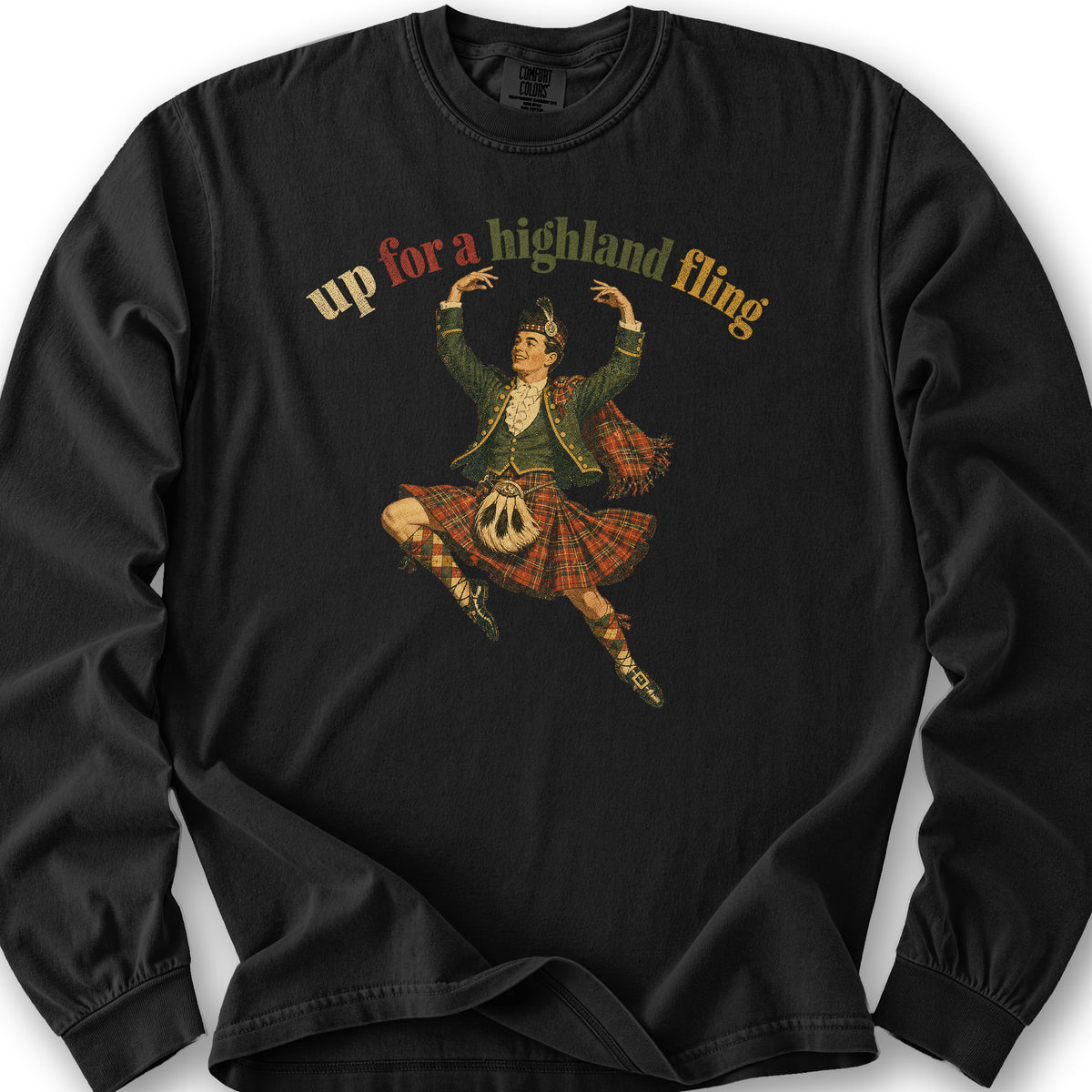 Up For A Highland Fling Long Sleeve Shirt