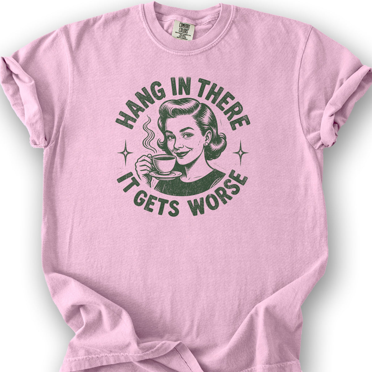 It Gets Worse T-Shirt - Blossom