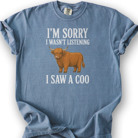 I Saw A Coo T-Shirt