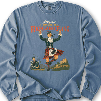 Always Up For A Highland Fling Long Sleeve Shirt