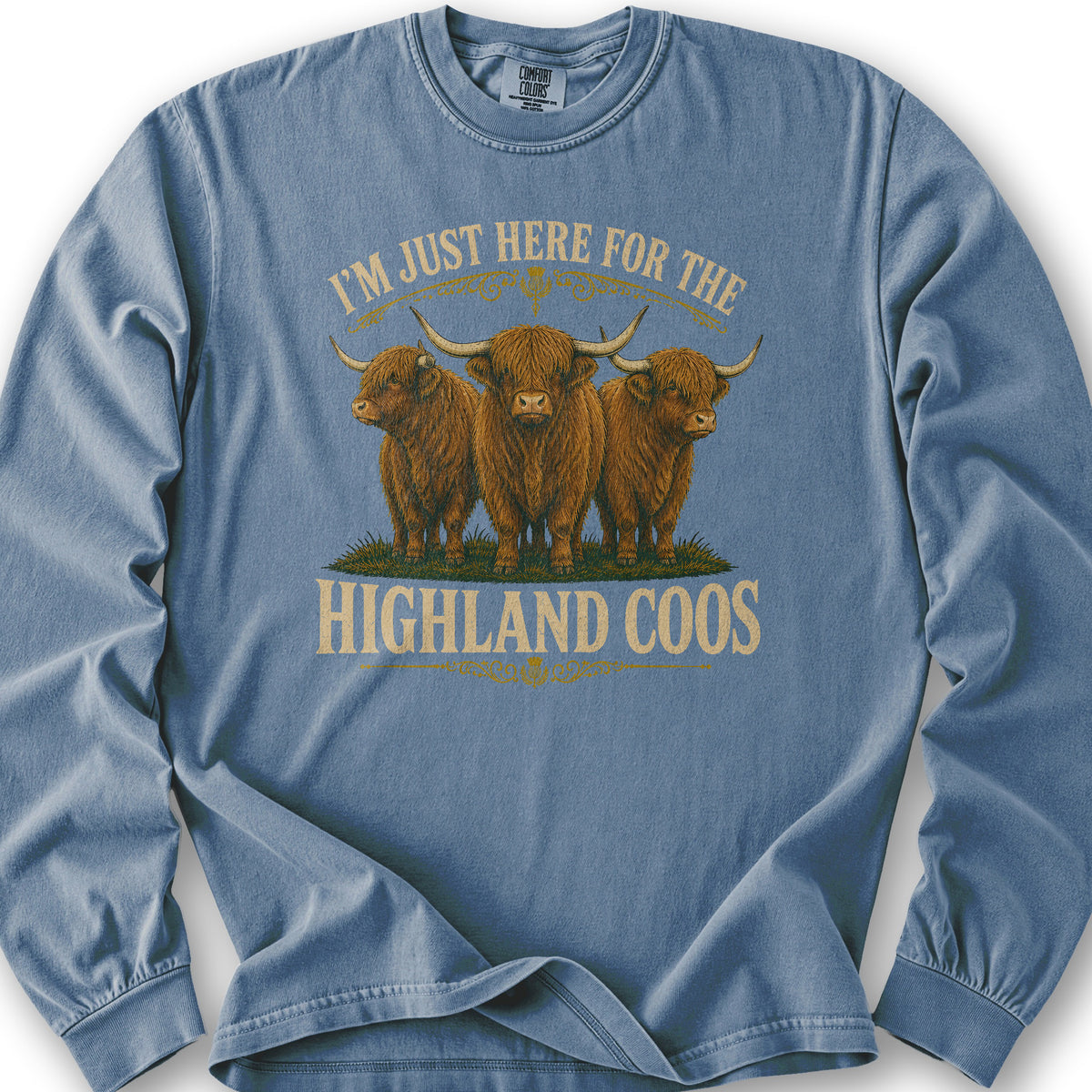 Here For Highland Coos Long Sleeve Shirt